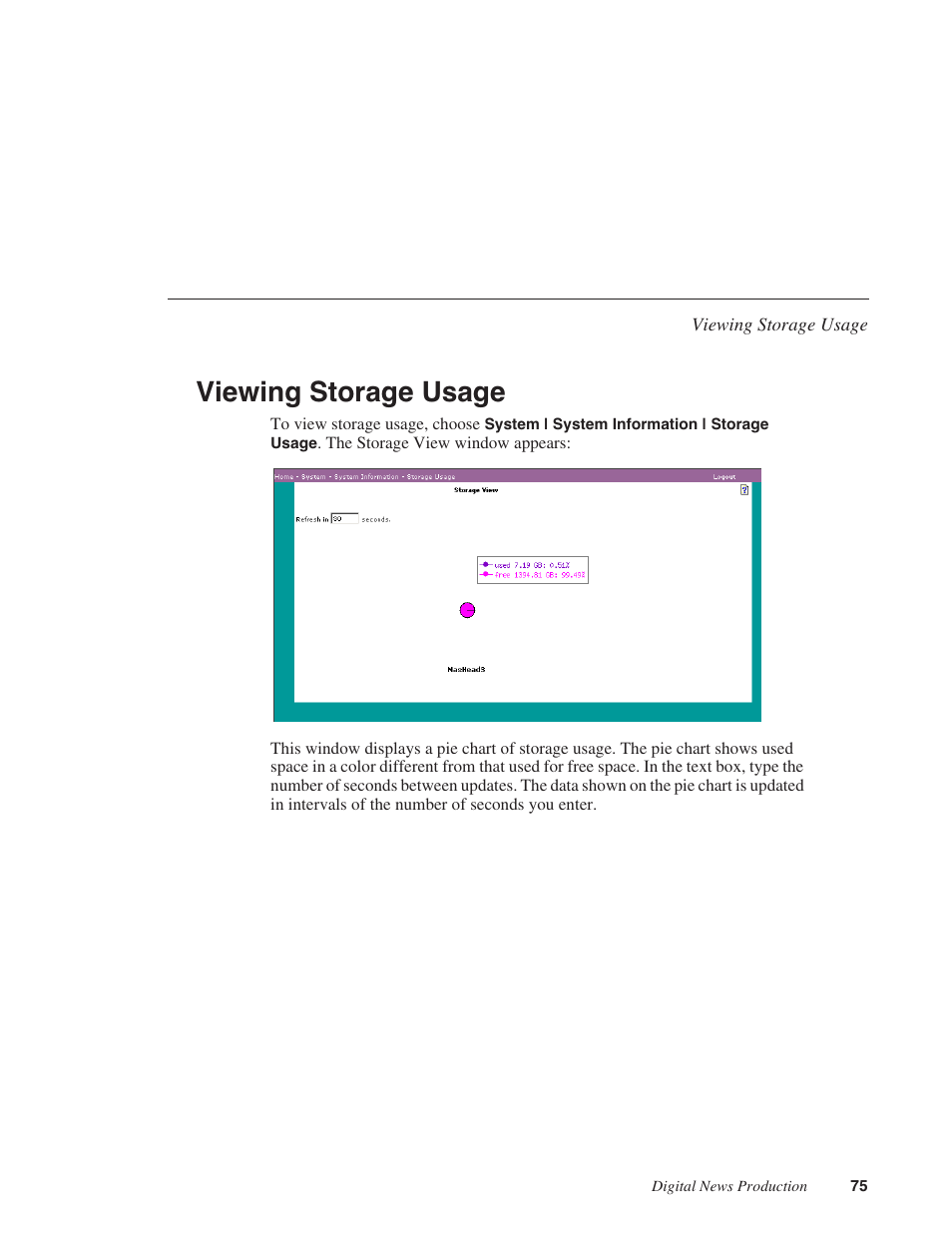 Viewing storage usage | Grass Valley Network Attached Storage System Serial ATA Network User Guide v.1.0.06 User Manual | Page 76 / 123