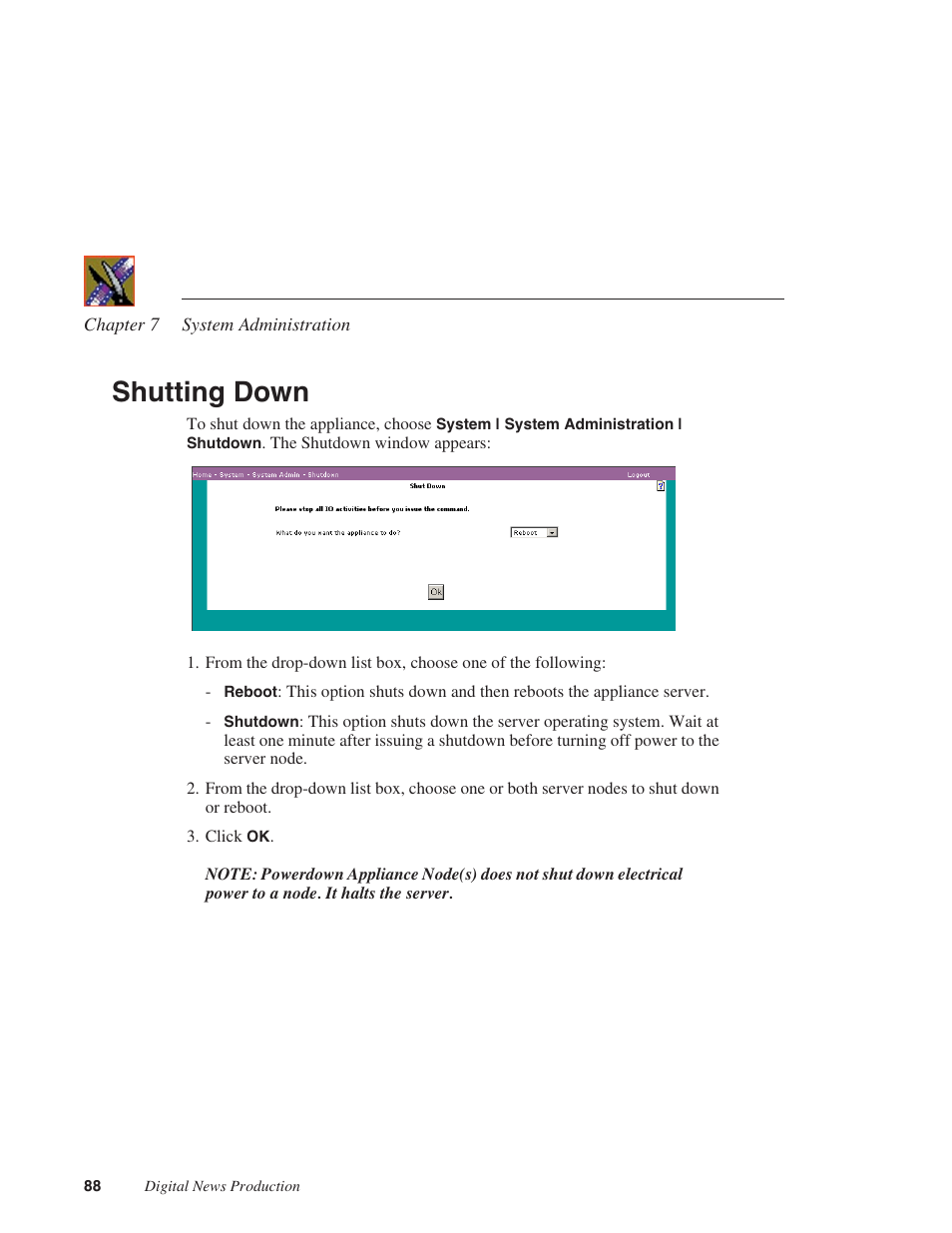 Shutting down | Grass Valley Network Attached Storage System Serial ATA Network User Guide v.1.0.06 User Manual | Page 89 / 123