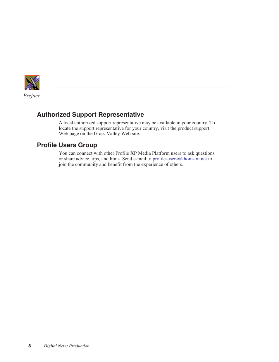 Authorized support representative, Profile users group | Grass Valley Network Attached Storage System Serial ATA Network User Guide v.1.0.06 User Manual | Page 9 / 123