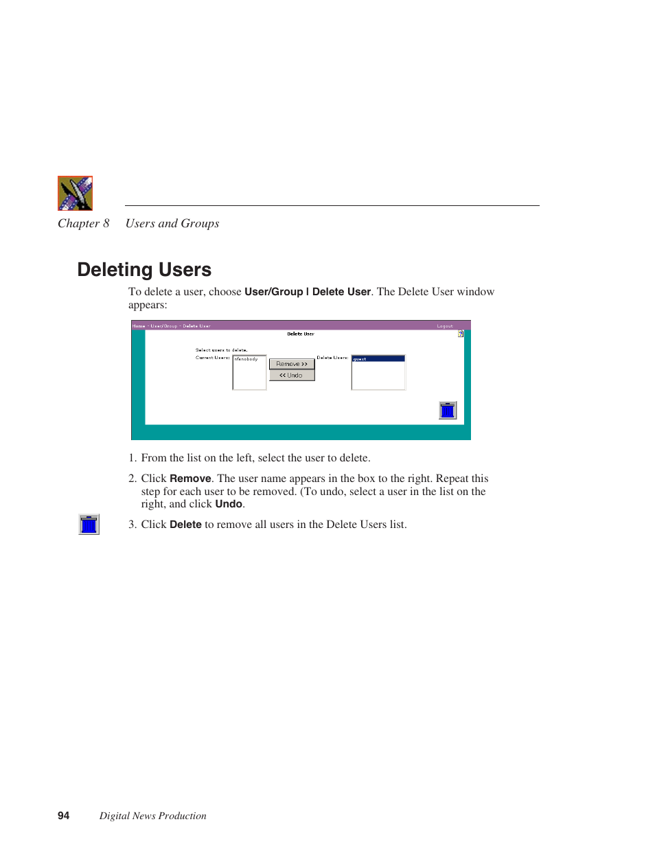 Deleting users | Grass Valley Network Attached Storage System Serial ATA Network User Guide v.1.0.06 User Manual | Page 95 / 123