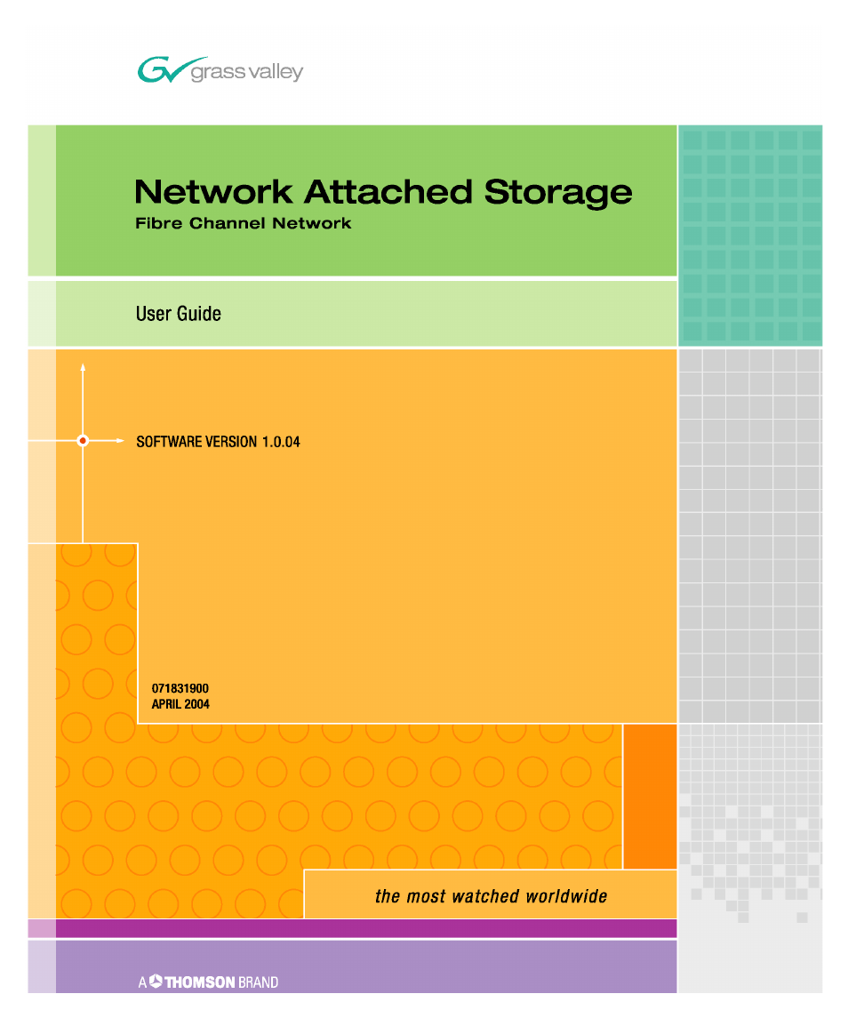 Grass Valley Network Attached Storage System Serial ATA Network User Guide v.1.0.04 User Manual | 195 pages