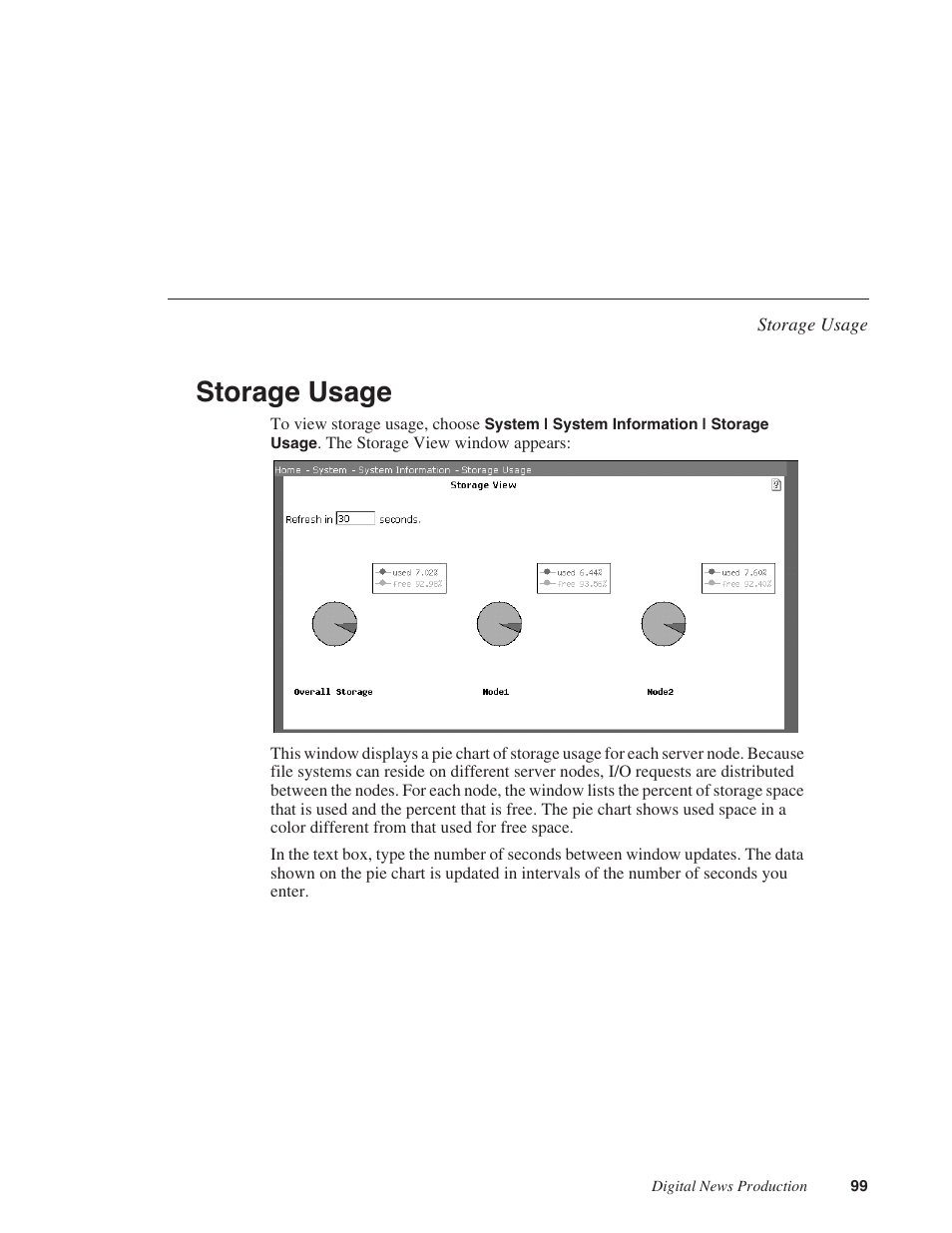 Storage usage | Grass Valley Network Attached Storage System Serial ATA Network User Guide v.1.0.04 User Manual | Page 100 / 195