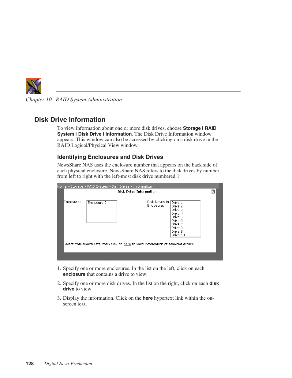 Disk drive information, Identifying enclosures and disk drives, And refer to “disk drive | Grass Valley Network Attached Storage System Serial ATA Network User Guide v.1.0.04 User Manual | Page 129 / 195