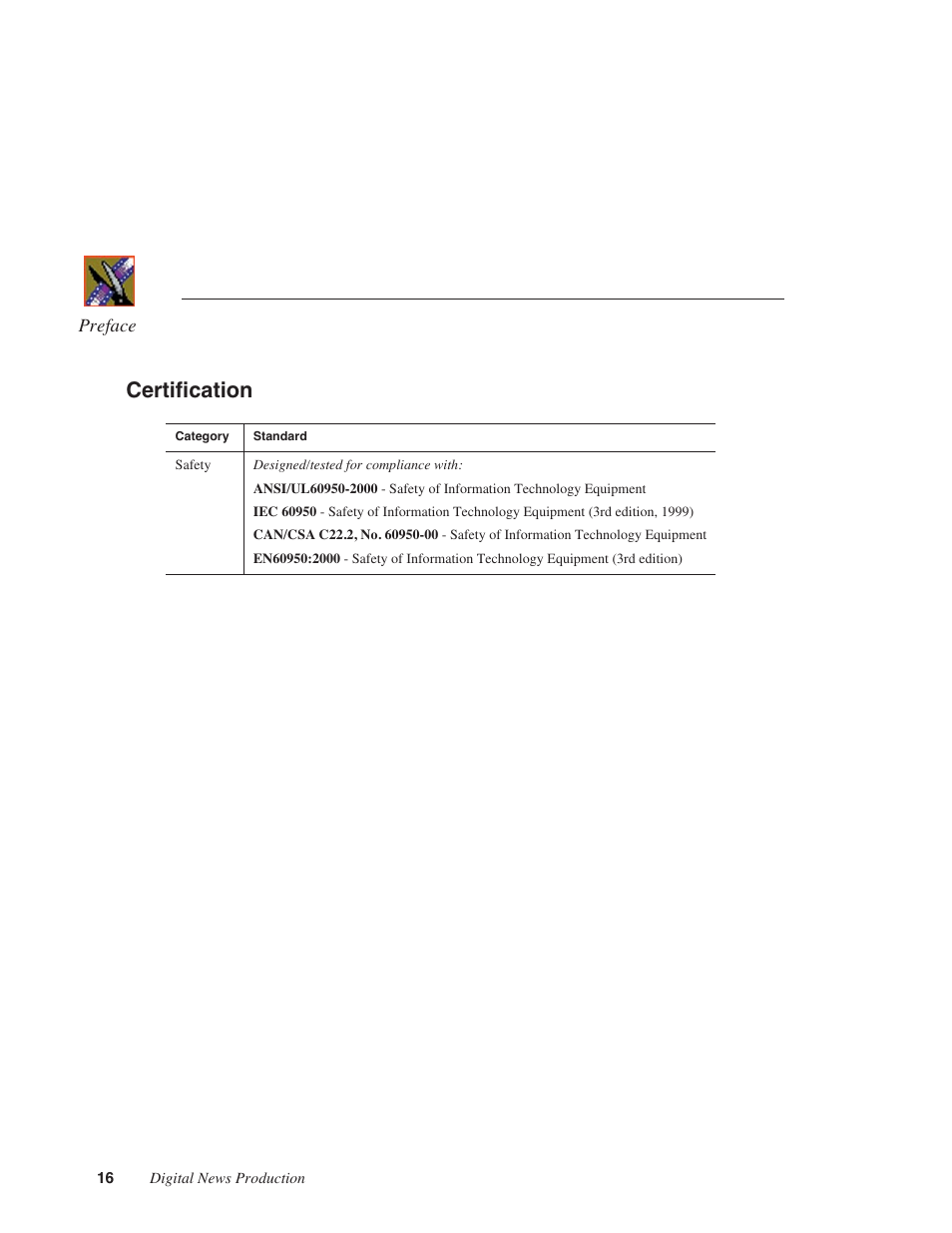 Certification | Grass Valley Network Attached Storage System Serial ATA Network User Guide v.1.0.04 User Manual | Page 17 / 195