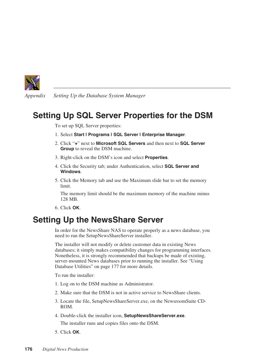 Setting up sql server properties for the dsm, Setting up the newsshare server | Grass Valley Network Attached Storage System Serial ATA Network User Guide v.1.0.04 User Manual | Page 177 / 195