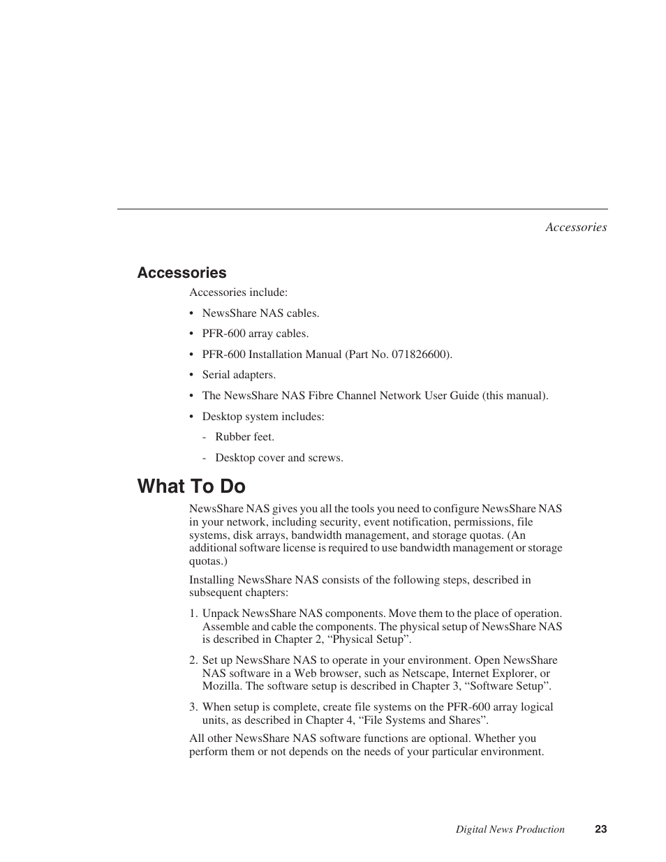 Accessories, What to do | Grass Valley Network Attached Storage System Serial ATA Network User Guide v.1.0.04 User Manual | Page 24 / 195