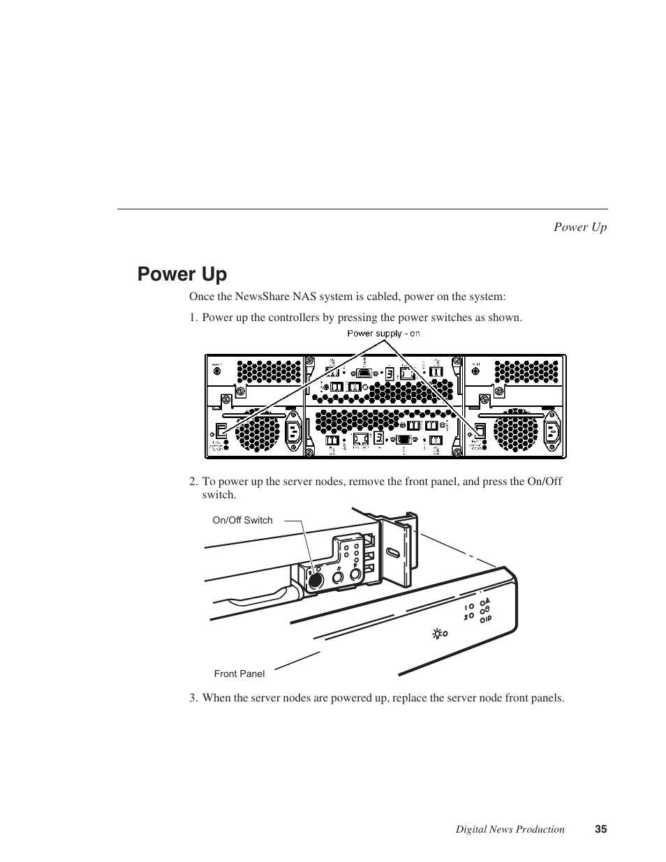 Power up | Grass Valley Network Attached Storage System Serial ATA Network User Guide v.1.0.04 User Manual | Page 36 / 195