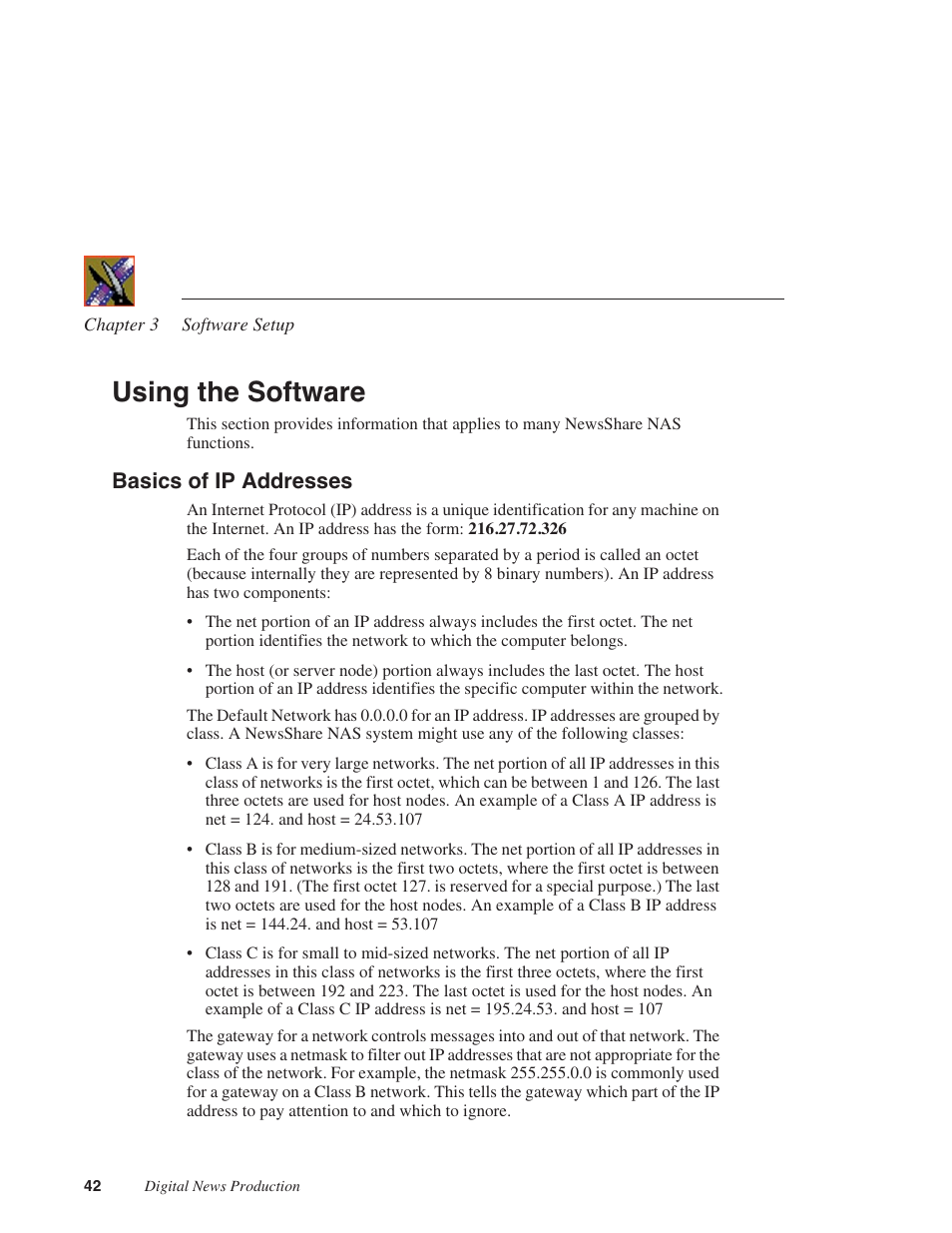 Using the software, Basics of ip addresses | Grass Valley Network Attached Storage System Serial ATA Network User Guide v.1.0.04 User Manual | Page 43 / 195