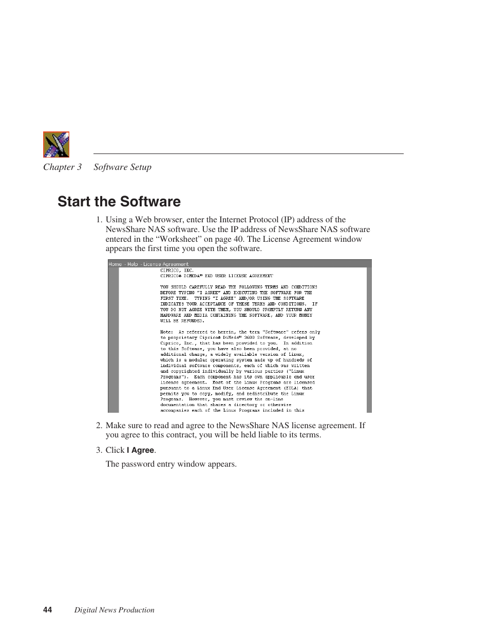 Start the software | Grass Valley Network Attached Storage System Serial ATA Network User Guide v.1.0.04 User Manual | Page 45 / 195