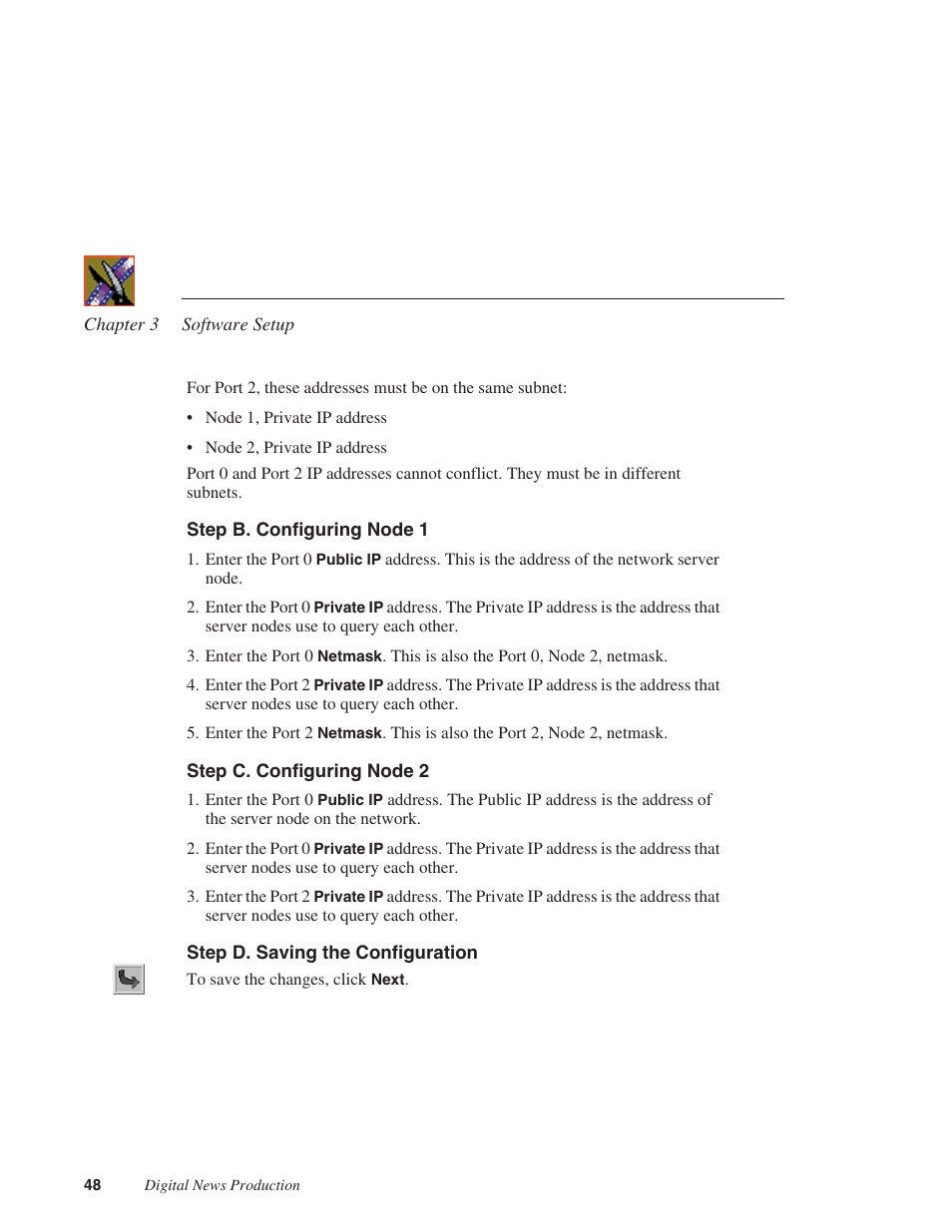 Step b. configuring node 1, Step c. configuring node 2, Step d. saving the configuration | Grass Valley Network Attached Storage System Serial ATA Network User Guide v.1.0.04 User Manual | Page 49 / 195