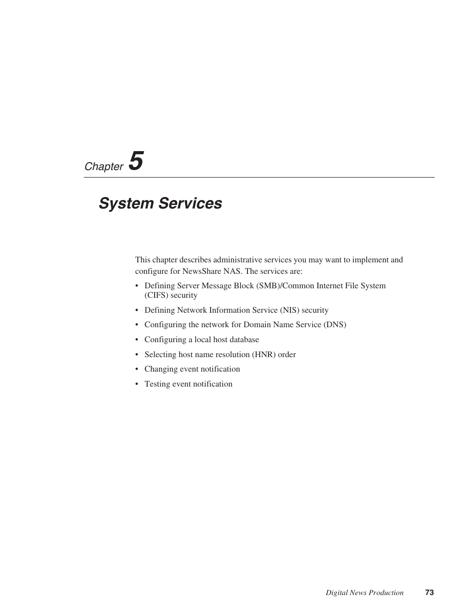 Chapter 5: system services, Chapter 5, System services | Grass Valley Network Attached Storage System Serial ATA Network User Guide v.1.0.04 User Manual | Page 74 / 195