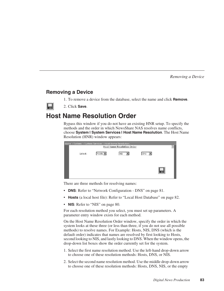 Removing a device, Host name resolution order | Grass Valley Network Attached Storage System Serial ATA Network User Guide v.1.0.04 User Manual | Page 84 / 195