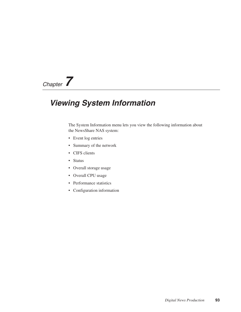 Chapter 7: viewing system information, Chapter 7, Viewing system information | Grass Valley Network Attached Storage System Serial ATA Network User Guide v.1.0.04 User Manual | Page 94 / 195