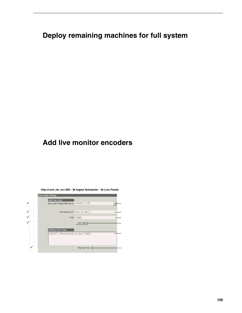 Deploy remaining machines for full system, Add live monitor encoders | Grass Valley NewsBrowse Desktop Browsing System Installation v.2.0 User Manual | Page 105 / 142