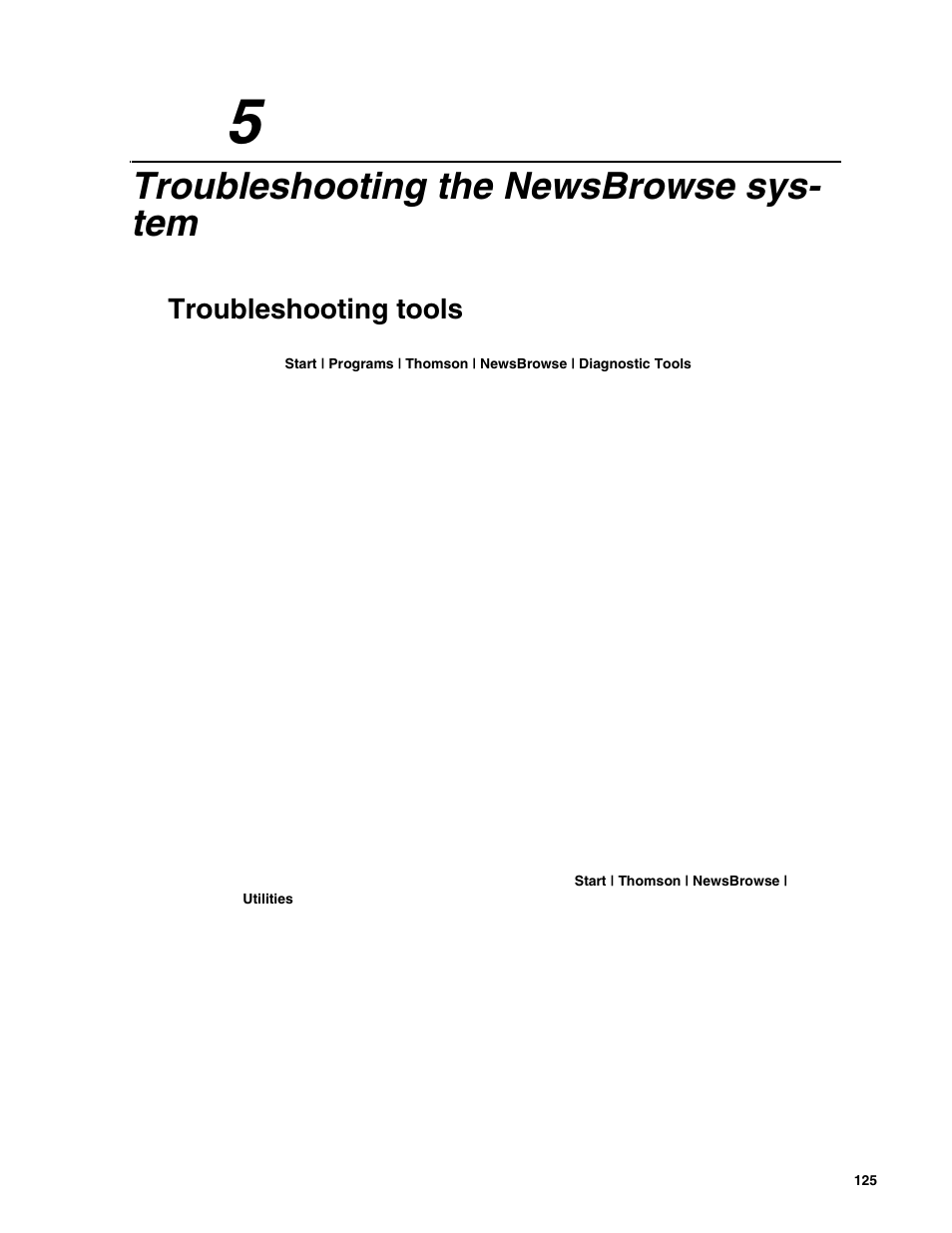 Troubleshooting the newsbrowse system, Troubleshooting tools, Chapter 5 | Troubleshooting the newsbrowse sys- tem | Grass Valley NewsBrowse Desktop Browsing System Installation v.2.0 User Manual | Page 125 / 142