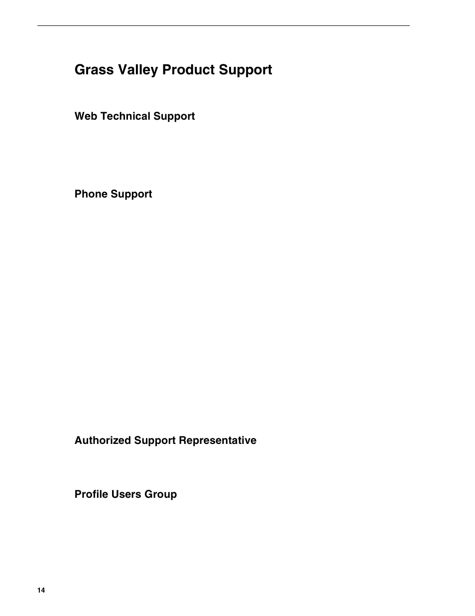 Grass valley product support, Web technical support, Phone support | Authorized support representative, Profile users group | Grass Valley NewsBrowse Desktop Browsing System Installation v.2.0 User Manual | Page 14 / 142