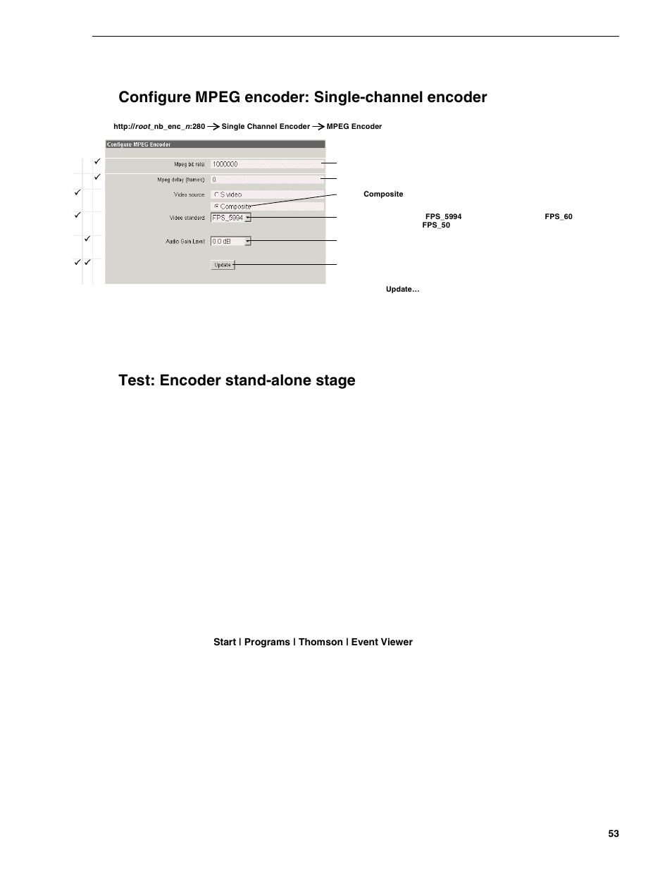 Configure mpeg encoder: single-channel encoder, Test: encoder stand-alone stage, Event viewer opens | Grass Valley NewsBrowse Desktop Browsing System Installation v.2.0 User Manual | Page 53 / 142