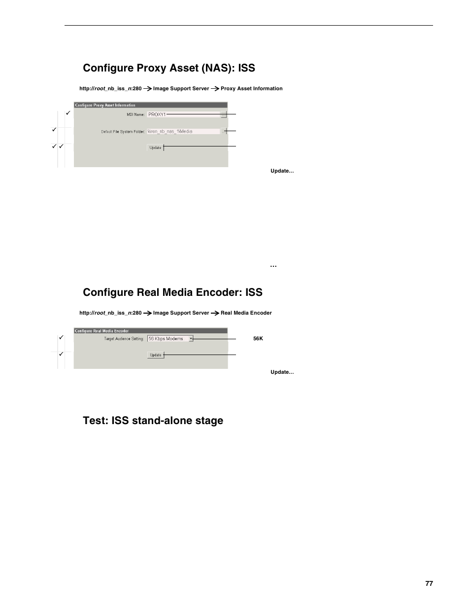 Configure proxy asset (nas): iss, Configure real media encoder: iss, Test: iss stand-alone stage | Grass Valley NewsBrowse Desktop Browsing System Installation v.2.0 User Manual | Page 77 / 142