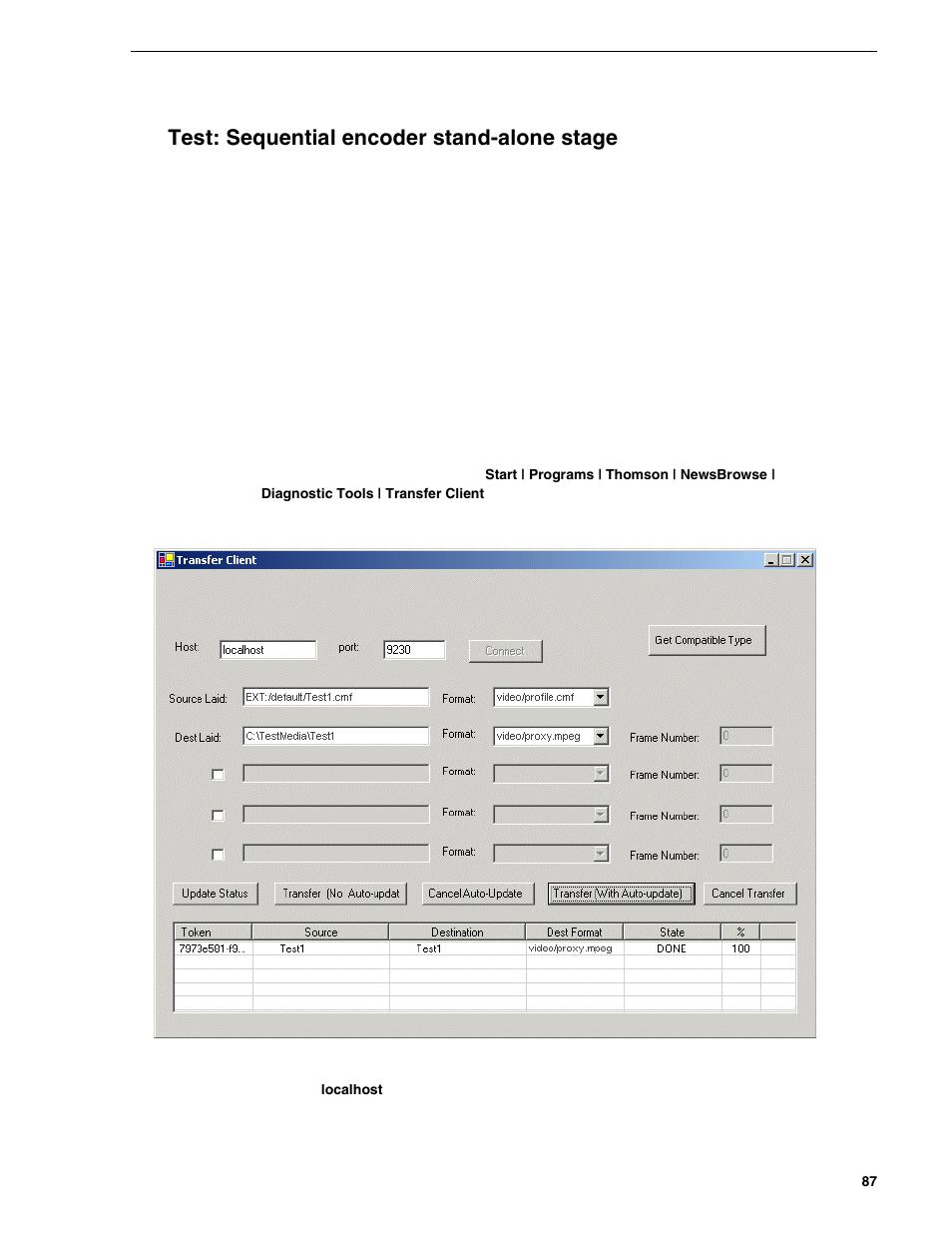 Test: sequential encoder stand-alone stage | Grass Valley NewsBrowse Desktop Browsing System Installation v.2.0 User Manual | Page 87 / 142