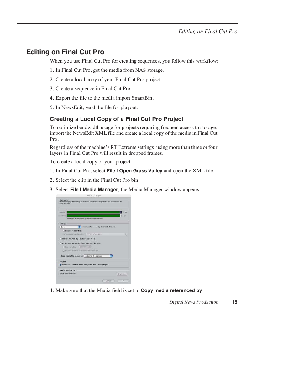 Editing on final cut pro, Creating a local copy of a final cut pro project | Grass Valley Using Final Cut Pro With DNP Products Instruction Guide v.5.1 User Manual | Page 15 / 18