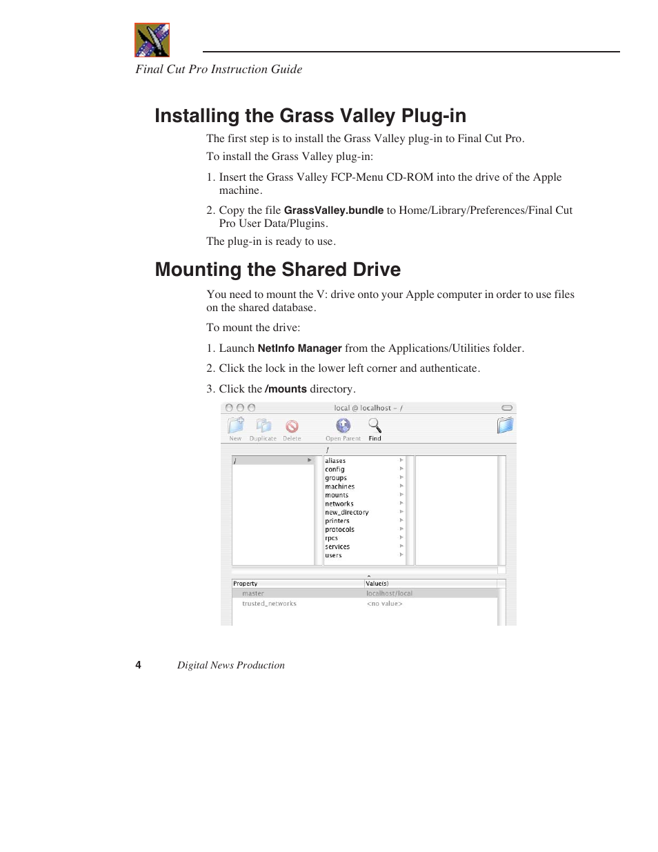 Installing the grass valley plug-in, Mounting the shared drive | Grass Valley Using Final Cut Pro With DNP Products Instruction Guide v.5.1 User Manual | Page 4 / 18