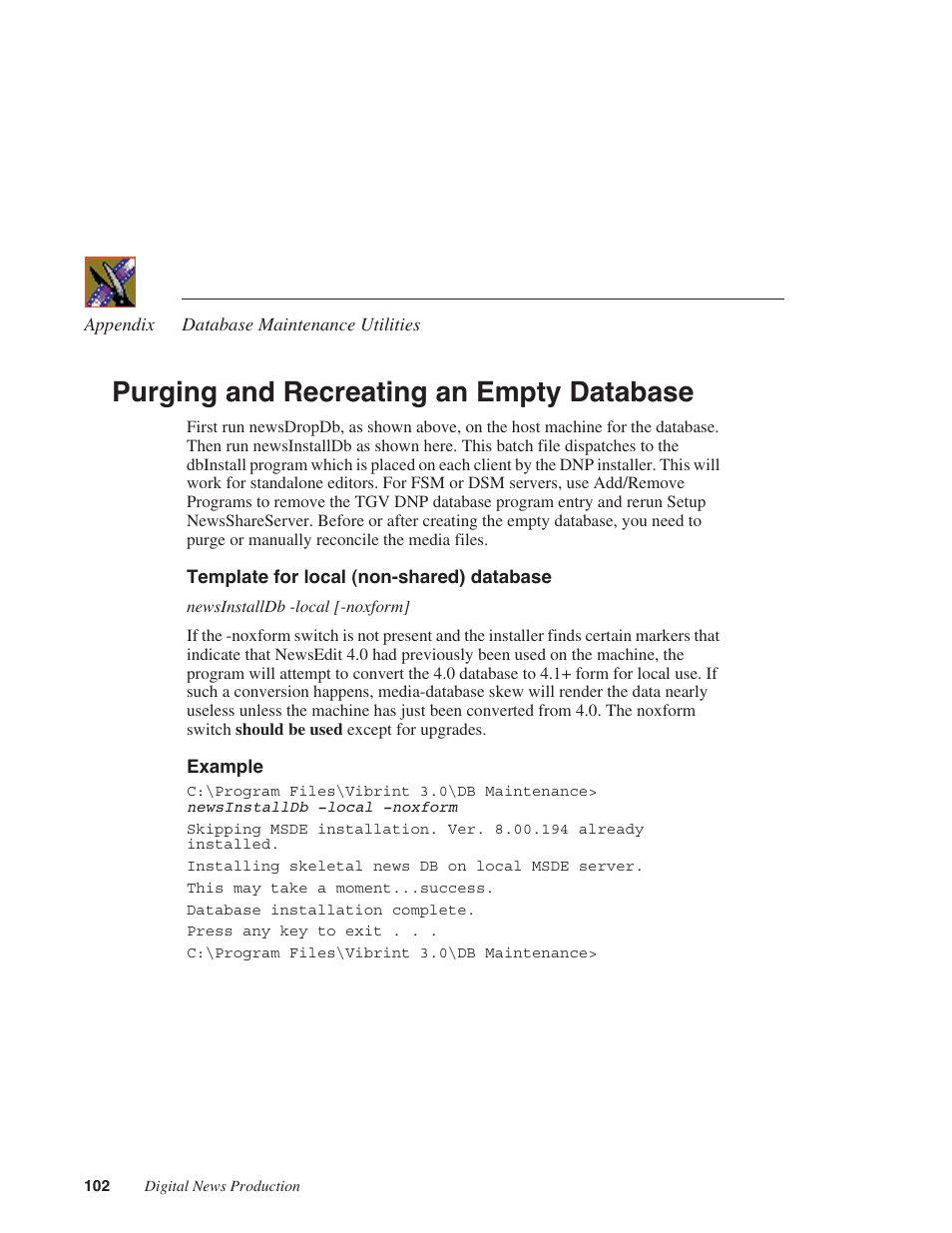 Purging and recreating an empty database | Grass Valley NewsShare v.5.5 User Manual | Page 104 / 114