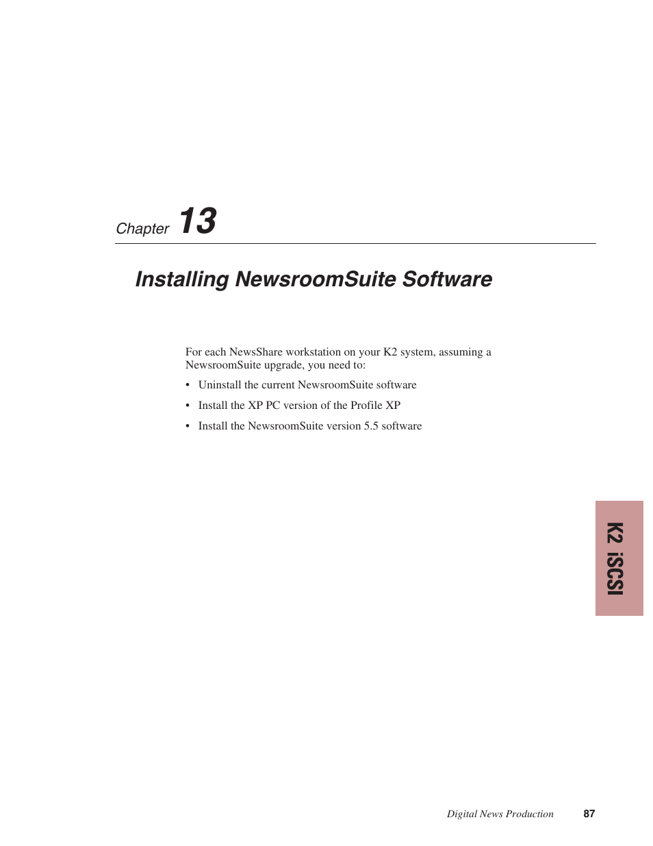 Chapter 13: installing newsroomsuite software, Chapter 13, Installing newsroomsuite software | Grass Valley NewsShare v.5.5 User Manual | Page 89 / 114