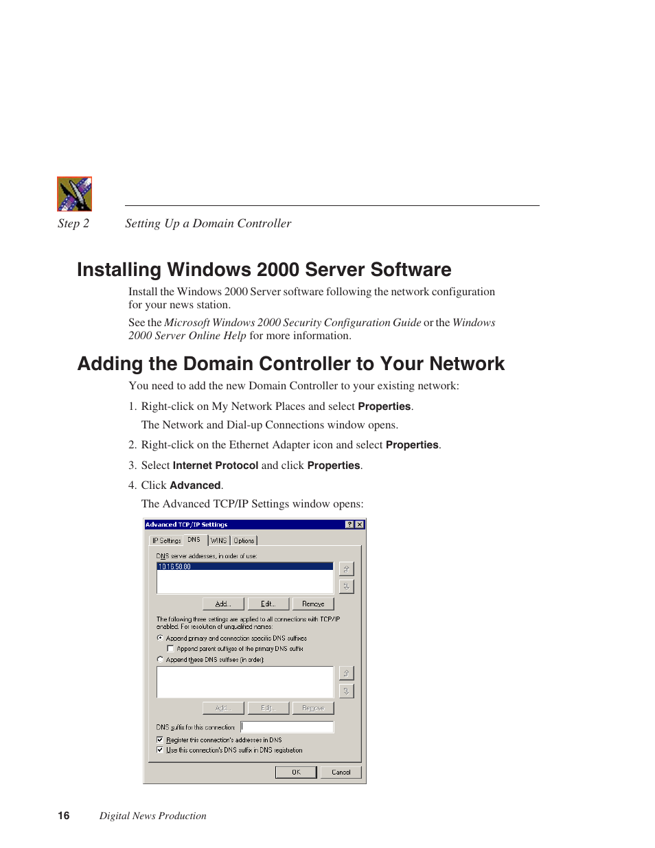 Installing windows 2000 server software, Adding the domain controller to your network, Overview installing windows 2000 server software | Grass Valley Open SAN Security v.5.1 User Manual | Page 18 / 56
