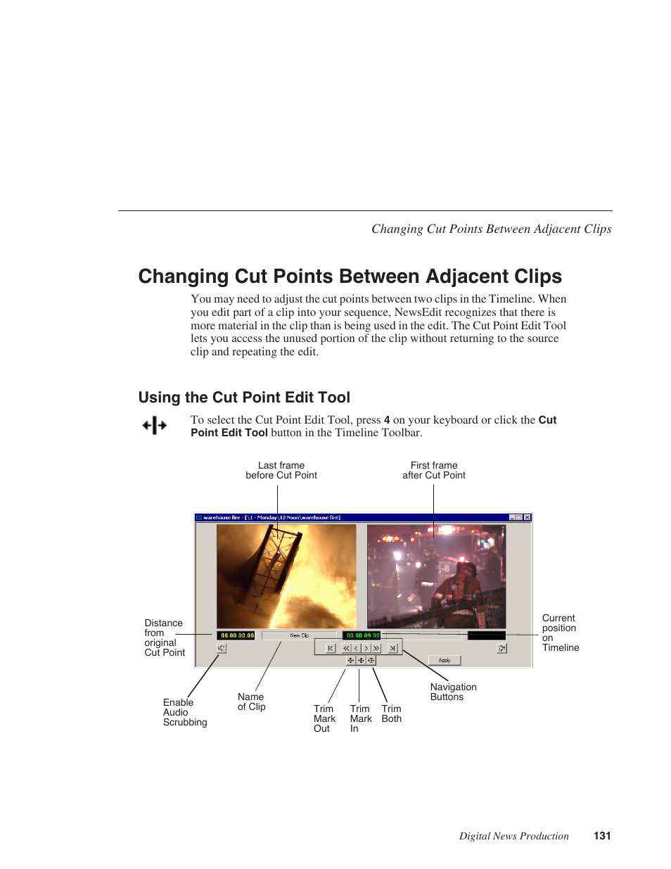 Changing cut points between adjacent clips, Using the cut point edit tool | Grass Valley NewsEdit XT v.5.5 User Manual | Page 133 / 354