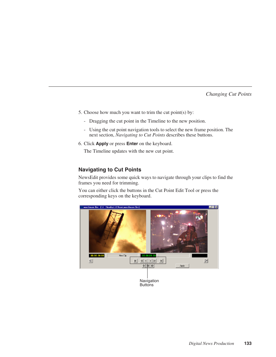 Navigating to cut points | Grass Valley NewsEdit XT v.5.5 User Manual | Page 135 / 354