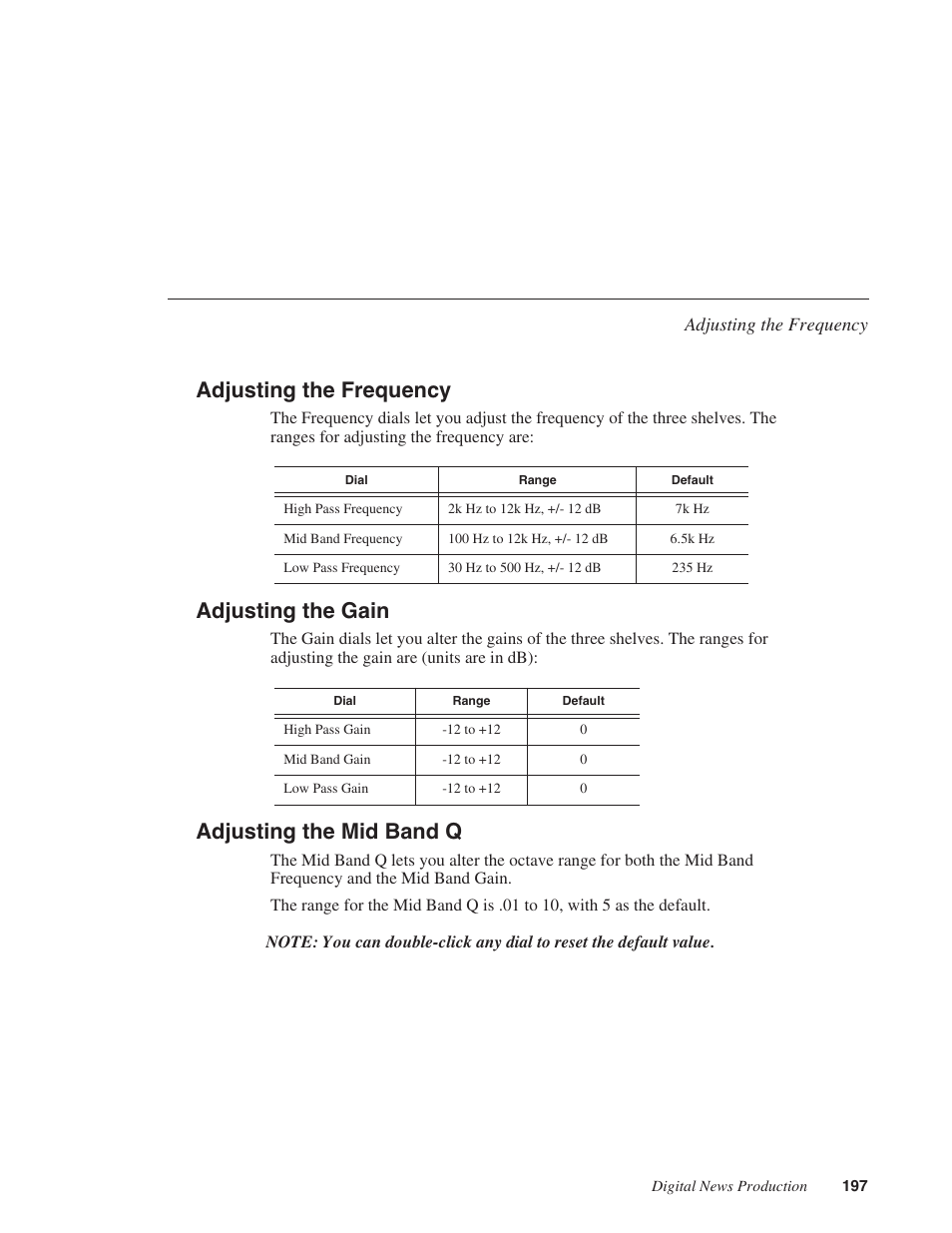 Adjusting the frequency, Adjusting the gain, Adjusting the mid band q | Grass Valley NewsEdit XT v.5.5 User Manual | Page 199 / 354