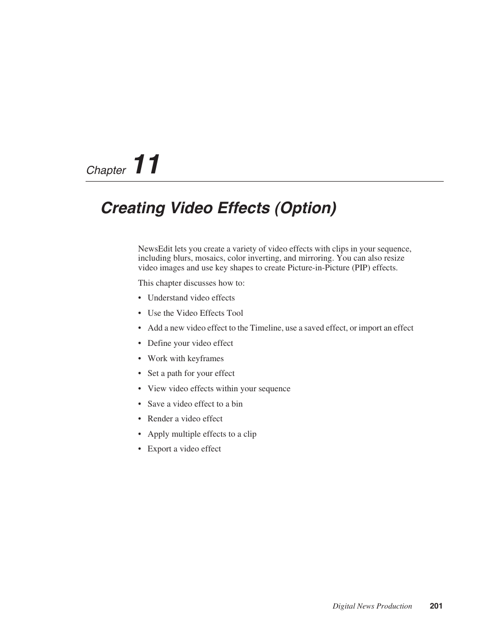 Chapter 11: creating video effects (option), Chapter 11, Creating video effects (option) | Grass Valley NewsEdit XT v.5.5 User Manual | Page 203 / 354