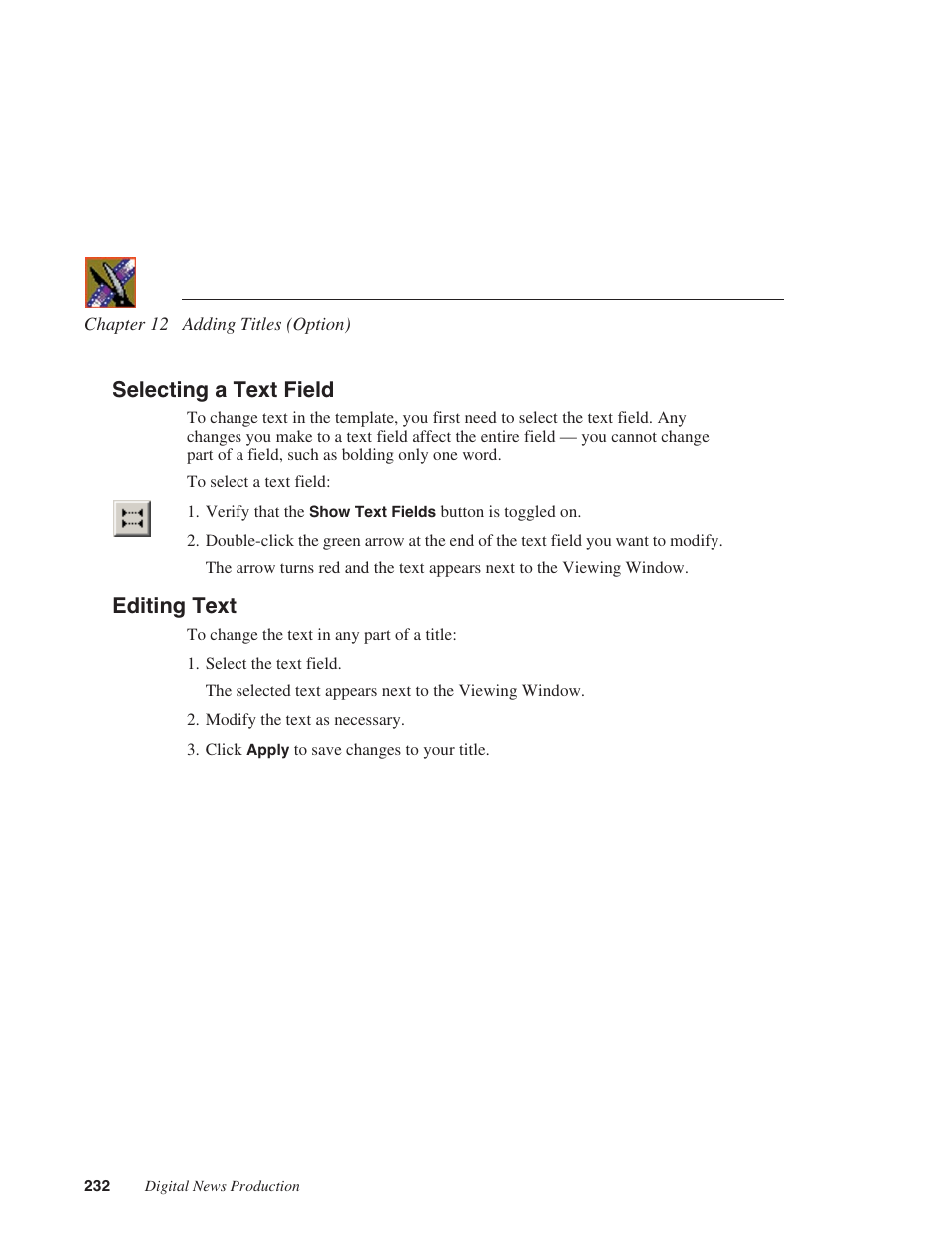 Selecting a text field, Editing text, Selecting a text field editing text | Grass Valley NewsEdit XT v.5.5 User Manual | Page 234 / 354