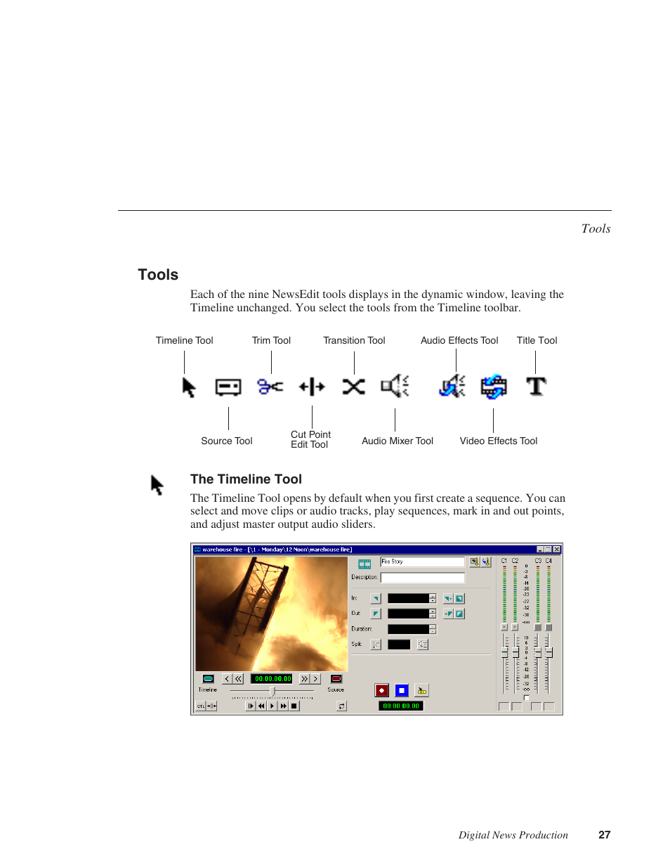 Tools, The timeline tool | Grass Valley NewsEdit XT v.5.5 User Manual | Page 29 / 354