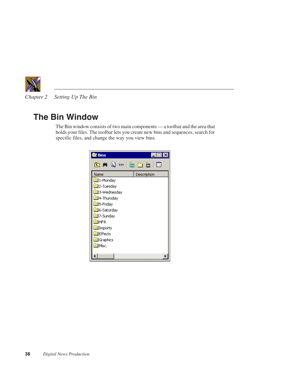 The bin window | Grass Valley NewsEdit XT v.5.5 User Manual | Page 40 / 354