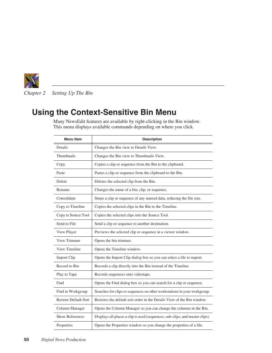 Using the context-sensitive bin menu, Chapter 2 setting up the bin | Grass Valley NewsEdit XT v.5.5 User Manual | Page 52 / 354