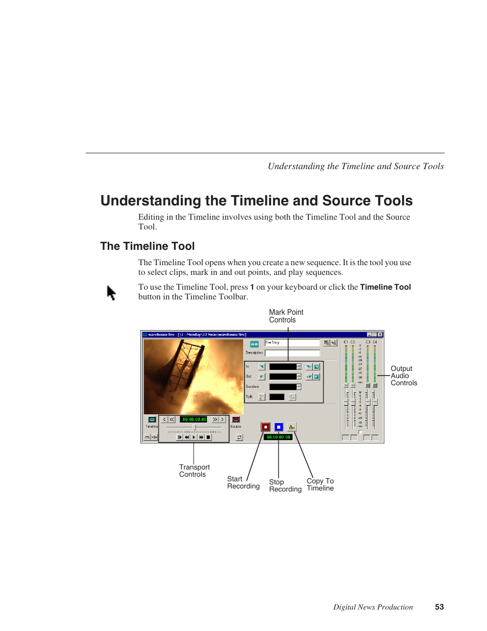 Understanding the timeline and source tools, The timeline tool | Grass Valley NewsEdit XT v.5.5 User Manual | Page 55 / 354