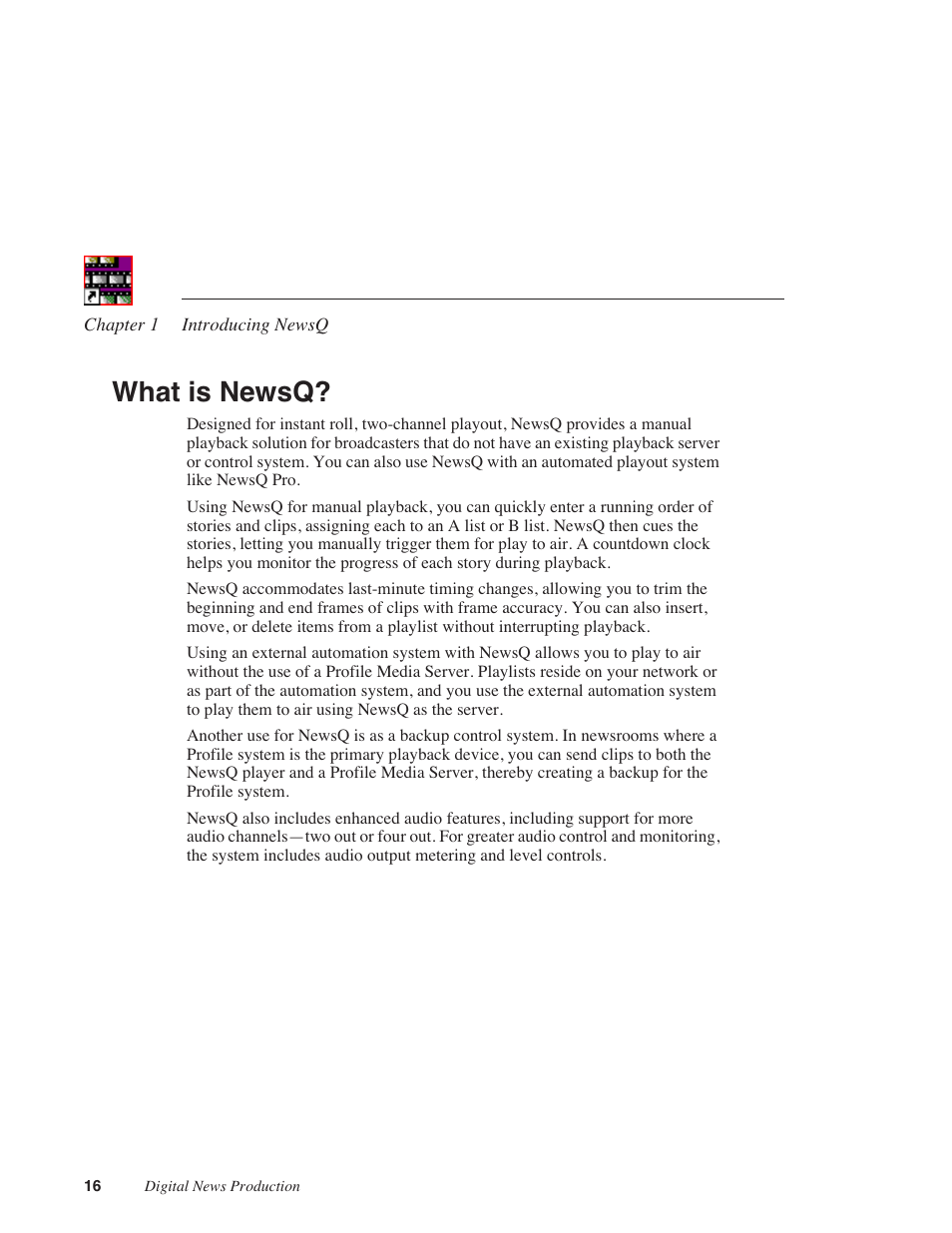What is newsq | Grass Valley NewsQ v.5.5 User Manual | Page 18 / 100