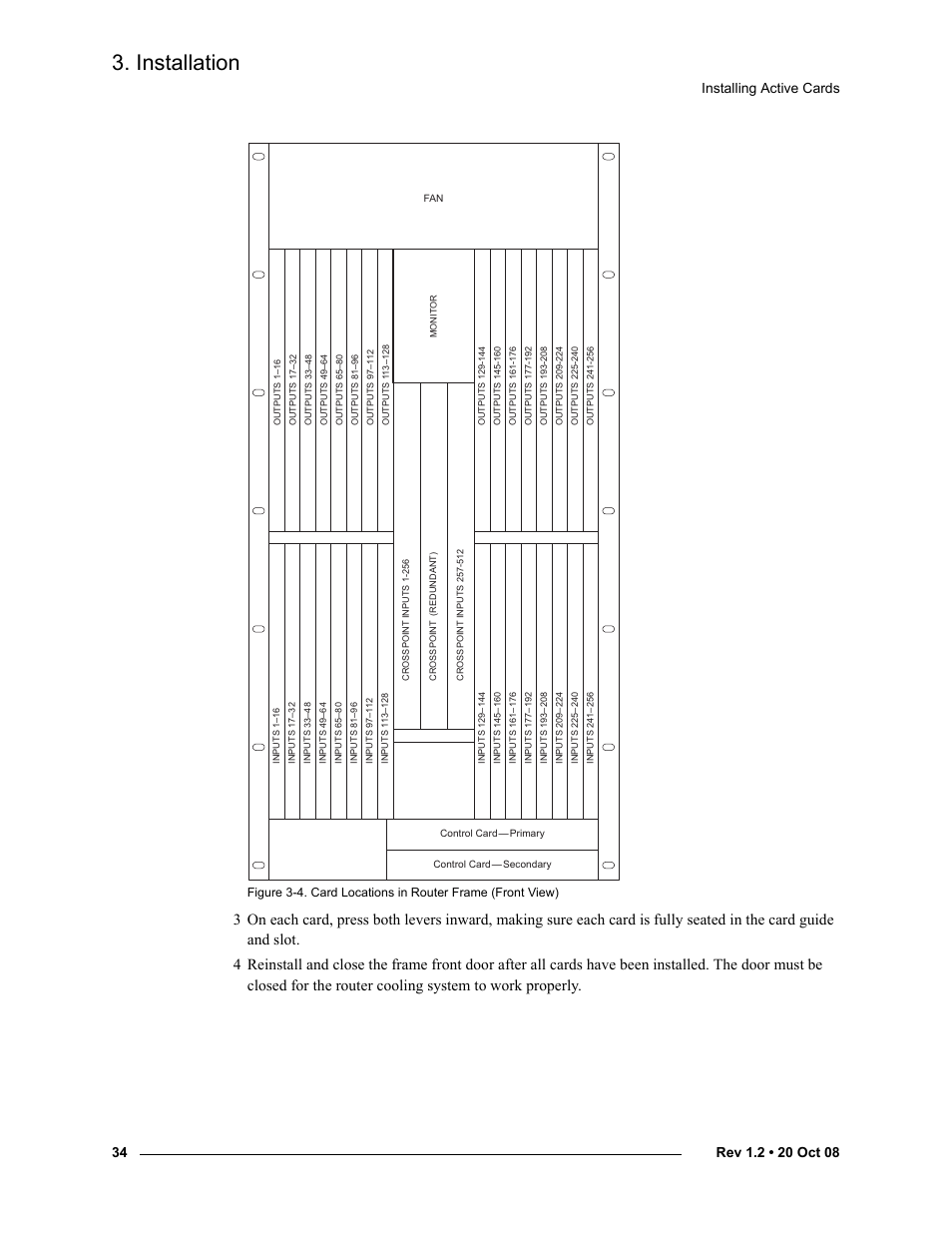 Figure 3-4, Installation, Installing active cards | Grass Valley NV8256-Plus v.1.2 User Manual | Page 44 / 90