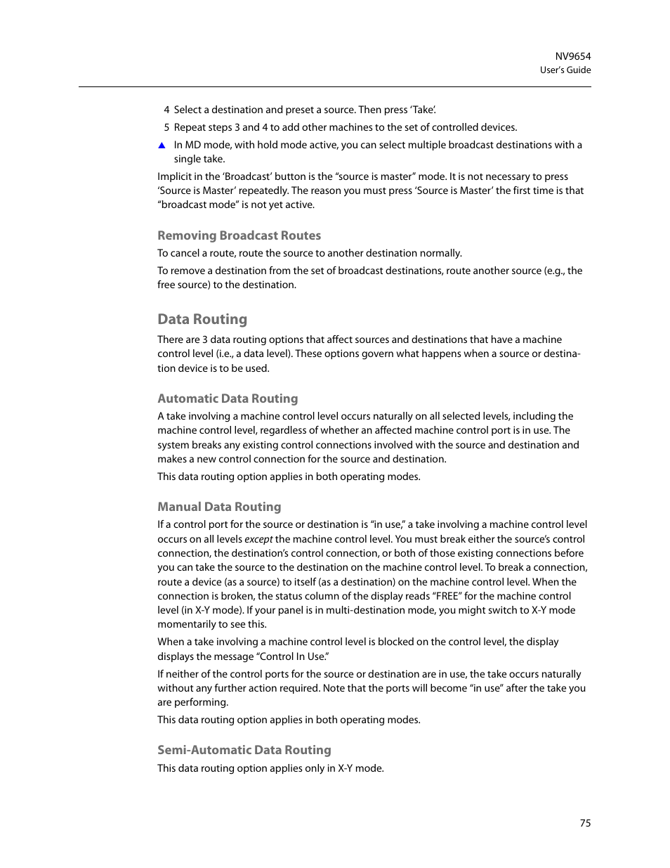 Removing broadcast routes, Data routing, Automatic data routing | Manual data routing, Semi-automatic data routing | Grass Valley NV9654 v.1.1 User Manual | Page 85 / 118