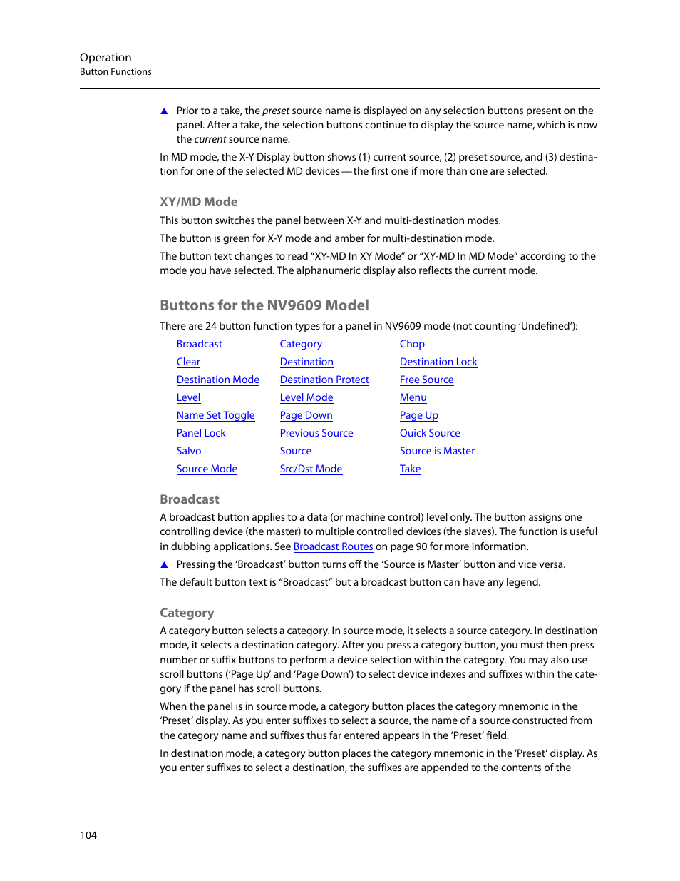 Xy/md mode, Buttons for the nv9609 model, Broadcast | Category, Broadcast category | Grass Valley NV9649 v.1.1 User Manual | Page 116 / 166