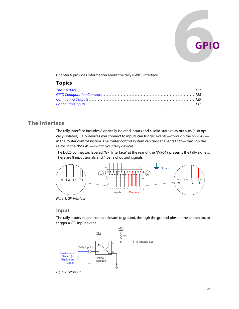 Gpio, The interface, Input | 6 gpio, Chapter 6, Describes the tally, Topics | Grass Valley NV9649 v.1.1 User Manual | Page 139 / 166