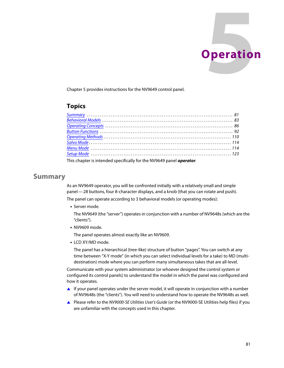 Operation, Summary, 5 operation | Chapter 5, Topics | Grass Valley NV9649 v.1.1 User Manual | Page 93 / 166