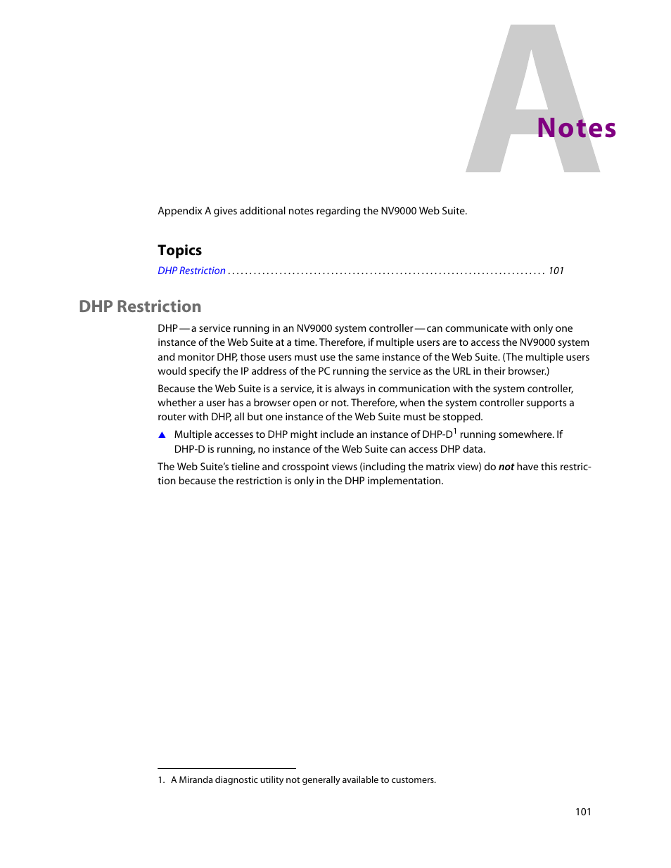 Notes, Dhp restriction, Appendix a: notes | Appendix a, Topics | Grass Valley NV9000 Web Suite v.1.2 User Manual | Page 111 / 118