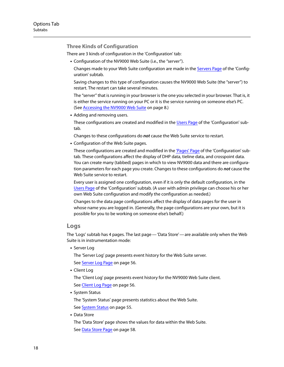 Logs, Three kinds of configuration | Grass Valley NV9000 Web Suite v.1.2 User Manual | Page 28 / 118