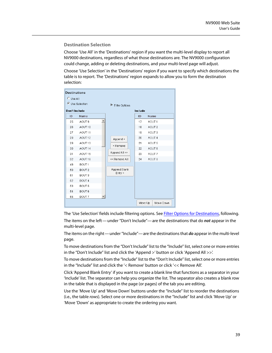 Destination selection | Grass Valley NV9000 Web Suite v.1.2 User Manual | Page 49 / 118