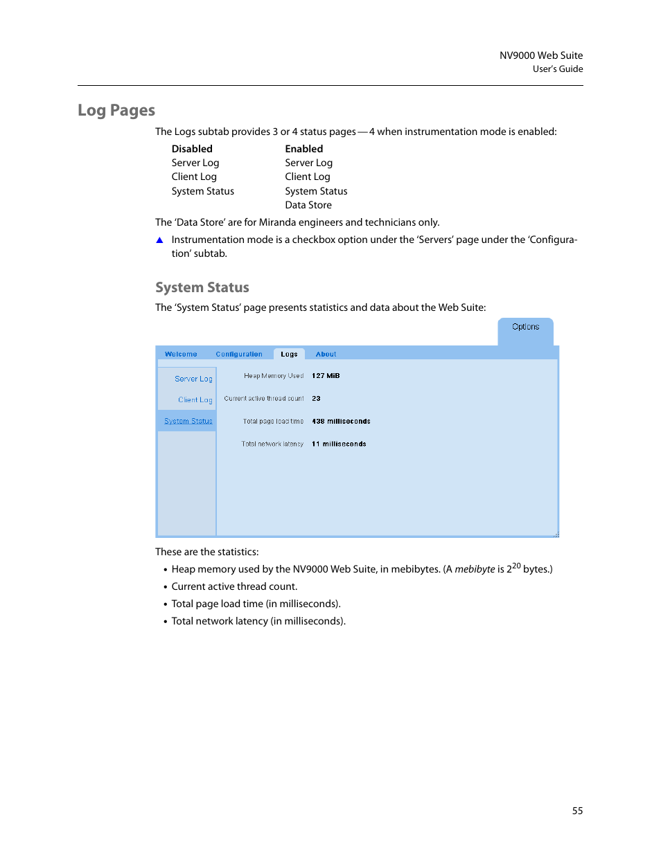 System status, Log pages | Grass Valley NV9000 Web Suite v.1.2 User Manual | Page 65 / 118