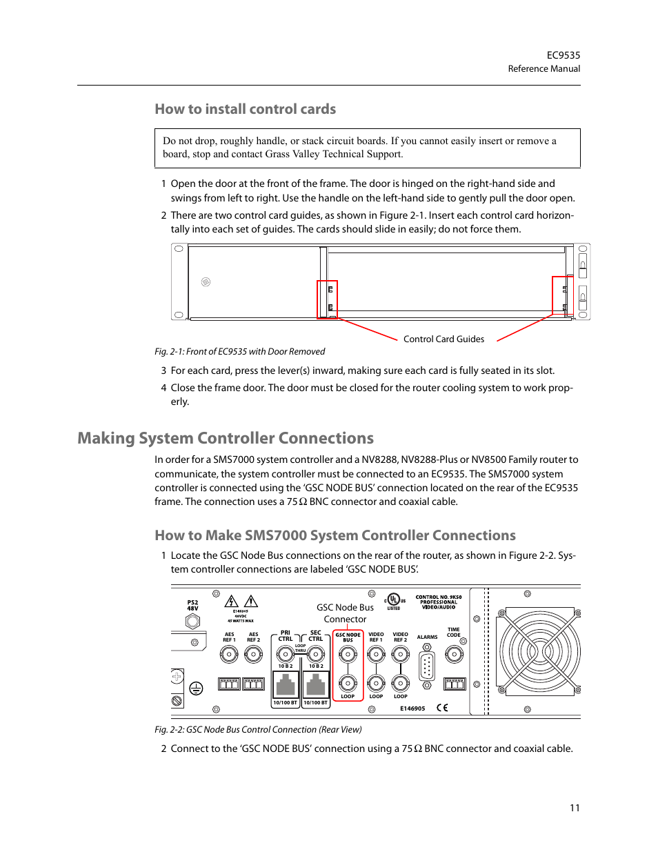 How to install control cards, Making system controller connections, How to make sms7000 system controller connections | Making sys, Tem controller connections, Ω bnc connector and coaxial cable | Grass Valley EC9535 v.1.1 User Manual | Page 19 / 44