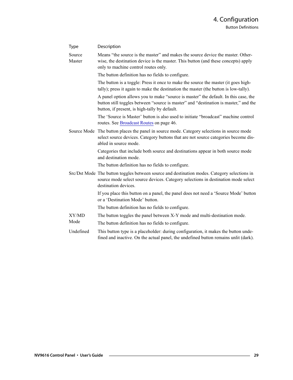 E also the, Source master, Configuration | Grass Valley NV9608 v.1.0 User Manual | Page 39 / 84