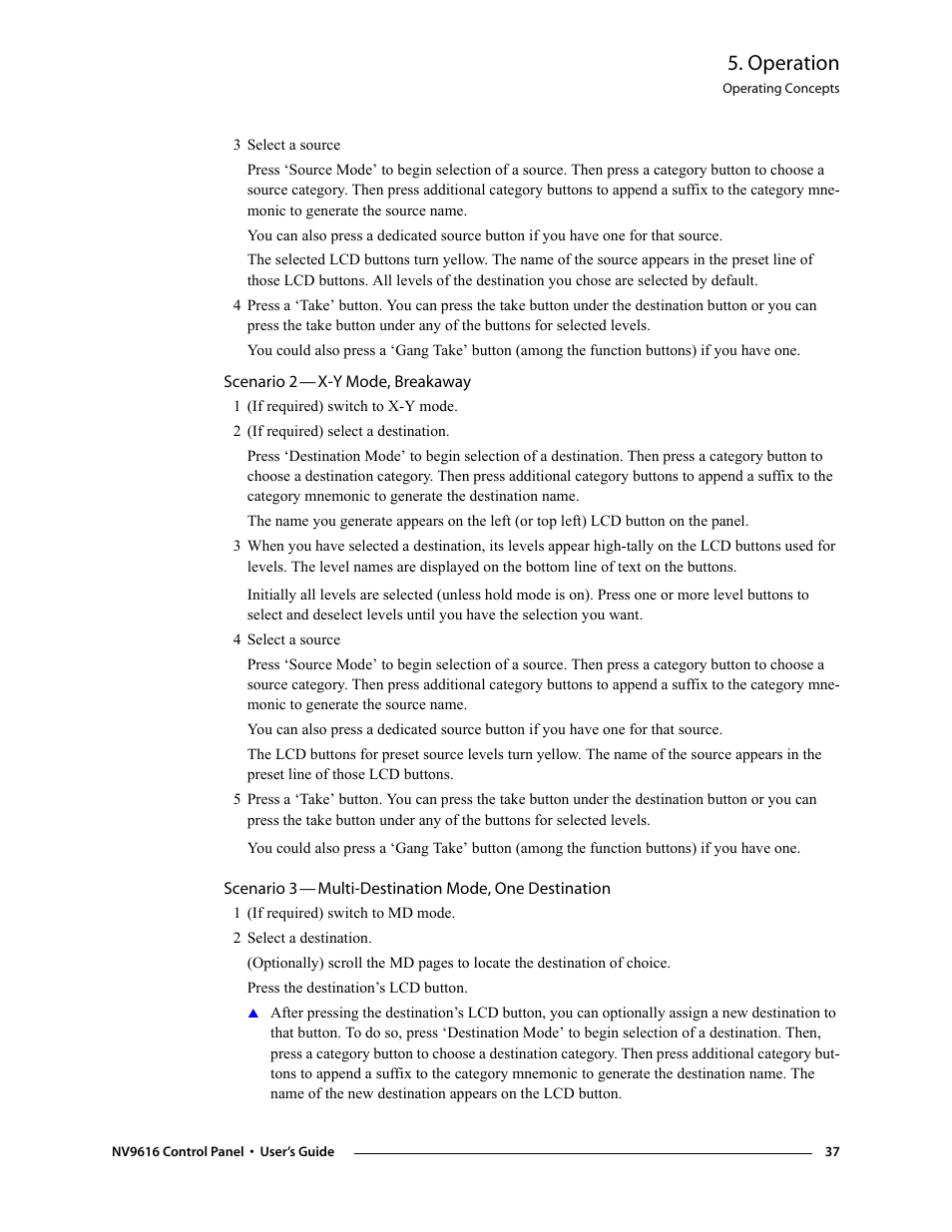 Scenario 2 - x-y mode, breakaway, Scenario 2, Scenario 3 | Operation | Grass Valley NV9608 v.1.0 User Manual | Page 47 / 84